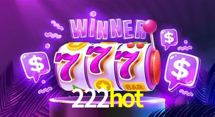 Apostas Esportivas na 222hot: Um Guia Completo